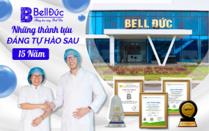 NHÌN LẠI CHẶNG ĐƯỜNG 15 NĂM NỖ LỰC KHÔNG NGỪNG NGHỈ CỦA BELL ĐỨC