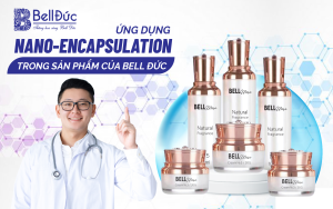 Công Nghệ Nano-Encapsulation: Ưu Việt Trong Chăm Sóc Da Của Bell Đức